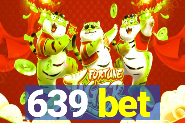 639 bet